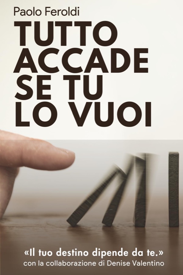 Copertina del libro Tutto accade se tu lo vuoi